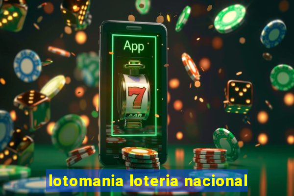 lotomania loteria nacional